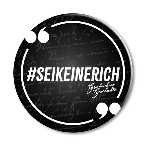#SeiKeinErich Magnet | Geschriebene Geschichte