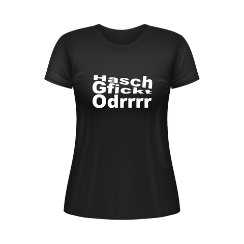 "Hasch Gfickt" T-Shirt Damen | Rockstadl