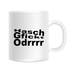 "Hasch gfickt" Tasse | Rockstadl