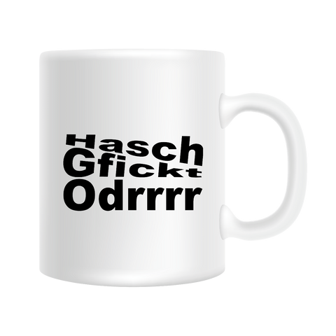"Hasch gfickt" Tasse | Rockstadl