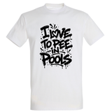 I love to pee in Pools T-Shirt weiß | Sprüche Style