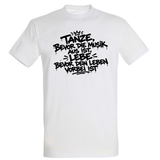 Tanze und lebe T-Shirt weiß | Sprüche Style