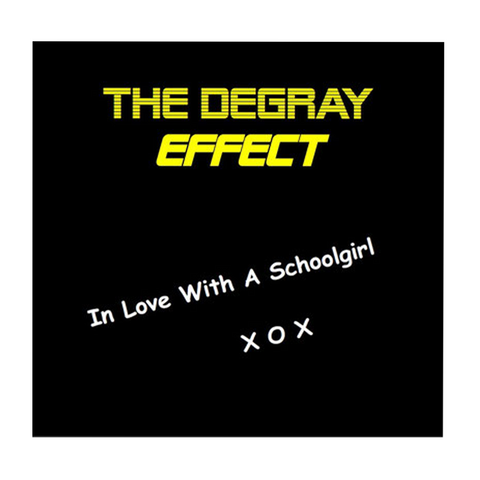 In Love With A Schoolgirl Vinylsingle | The Degray Effect