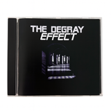 The Degray Effect Album | The Degray Effect