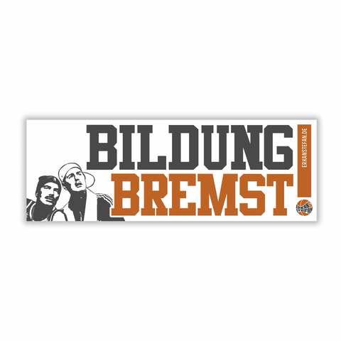 "BILDUNG BREMST" Aufkleber